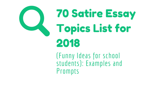 satire essay topics