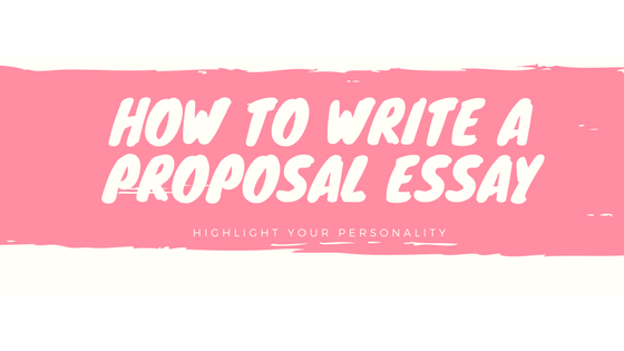 How to write proposal essay